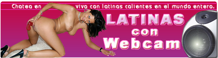 latinas con webcam porno